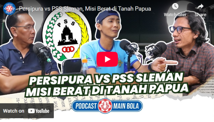 Persipura vs PSS Sleman, Misi Berat di Tanah Papua