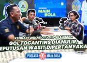 KENDAL TORNADO 2 vs 1 PSS SLEMAN : Gol Tocantins Dianulir, Keputusan Wasit Dipertanyakan