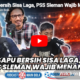 Sapu Bersih Sisa Laga, PSS Sleman Wajib Menang Lawan Persiku Kudus